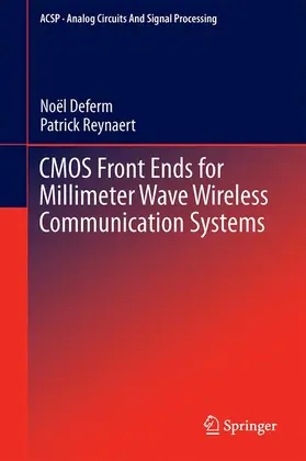 Reynaert / Deferm |  CMOS Front Ends for Millimeter Wave Wireless Communication Systems | Buch |  Sack Fachmedien