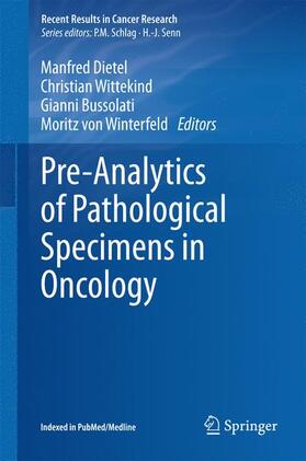 Dietel / Winterfeld / Wittekind | Pre-Analytics of Pathological Specimens in Oncology | Buch | 978-3-319-13956-2 | sack.de