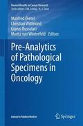 Dietel / Winterfeld / Wittekind |  Pre-Analytics of Pathological Specimens in Oncology | Buch |  Sack Fachmedien