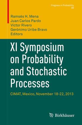 Mena / Uribe Bravo / Pardo | XI Symposium on Probability and Stochastic Processes | Buch | 978-3-319-13983-8 | sack.de
