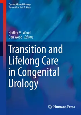 Wood |  Transition and Lifelong Care in Congenital Urology | Buch |  Sack Fachmedien