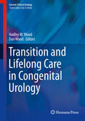 Wood |  Transition and Lifelong Care in Congenital Urology | eBook | Sack Fachmedien