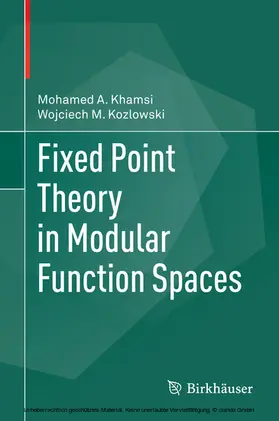 Khamsi / Kozlowski | Fixed Point Theory in Modular Function Spaces | E-Book | www.sack.de