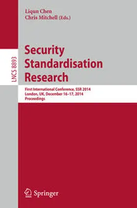Chen / Mitchell |  Security Standardisation Research | eBook | Sack Fachmedien