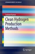 Kumar |  Clean Hydrogen Production Methods | Buch |  Sack Fachmedien