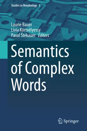 Bauer / Körtvélyessy / Štekauer | Semantics of Complex Words | E-Book | www.sack.de