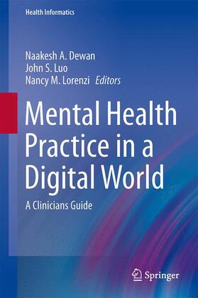 Dewan / Lorenzi / Luo |  Mental Health Practice in a Digital World | Buch |  Sack Fachmedien