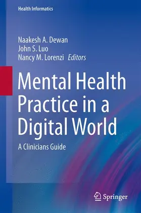 Dewan / Lorenzi / Luo |  Mental Health Practice in a Digital World | Buch |  Sack Fachmedien