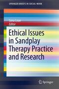 Loue |  Ethical Issues in Sandplay Therapy Practice and Research | Buch |  Sack Fachmedien