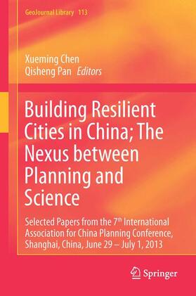 Pan / Chen |  Building Resilient Cities in China: The Nexus between Planning and Science | Buch |  Sack Fachmedien