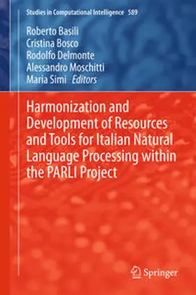 Basili / Bosco / Delmonte |  Harmonization and Development of Resources and Tools for Italian Natural Language Processing within the PARLI Project | eBook | Sack Fachmedien