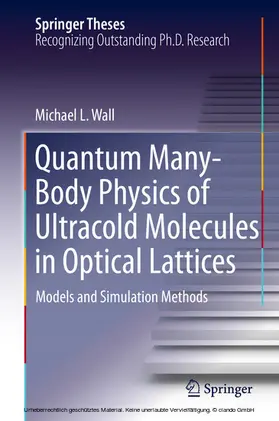 Wall | Quantum Many-Body Physics of Ultracold Molecules in Optical Lattices | E-Book | www.sack.de