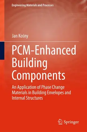 Kosny / Kosny |  PCM-Enhanced Building Components | Buch |  Sack Fachmedien