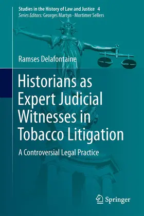 Delafontaine |  Historians as Expert Judicial Witnesses in Tobacco Litigation | Buch |  Sack Fachmedien