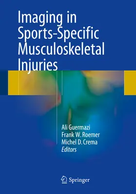 Guermazi / Roemer / Crema | Imaging in Sports-Specific Musculoskeletal Injuries | E-Book | www.sack.de