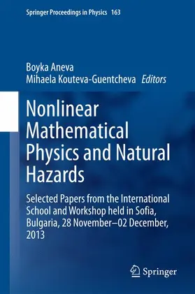 Kouteva-Guentcheva / Aneva |  Nonlinear Mathematical Physics and Natural Hazards | Buch |  Sack Fachmedien