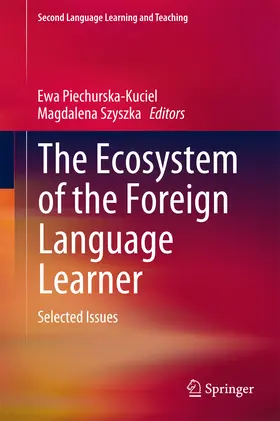 Piechurska-Kuciel / Szyszka |  The Ecosystem of the Foreign Language Learner | eBook | Sack Fachmedien