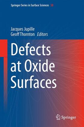 Thornton / Jupille | Defects at Oxide Surfaces | Buch | 978-3-319-14366-8 | sack.de