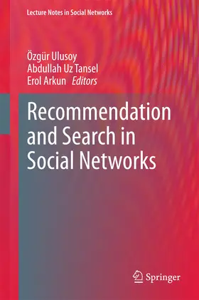 Ulusoy / Tansel / Arkun | Recommendation and Search in Social Networks | E-Book | sack.de