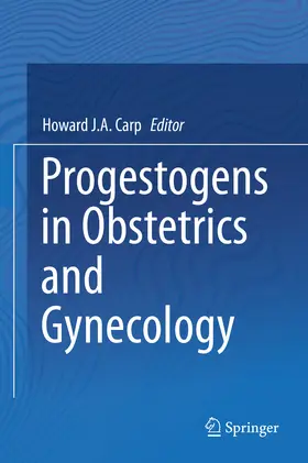 Carp / MB / BS |  Progestogens in Obstetrics and Gynecology | eBook | Sack Fachmedien