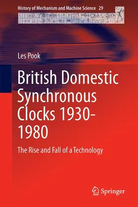 Pook | British Domestic Synchronous Clocks 1930-1980 | Buch | 978-3-319-14387-3 | sack.de