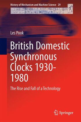 Pook | British Domestic Synchronous Clocks 1930-1980 | Buch | 978-3-319-14387-3 | sack.de