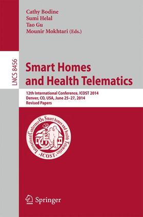 Bodine / Mokhtari / Helal |  Smart Homes and Health Telematics | Buch |  Sack Fachmedien