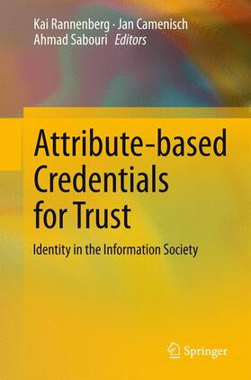Rannenberg / Sabouri / Camenisch | Attribute-based Credentials for Trust | Buch | 978-3-319-14438-2 | sack.de