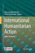 Thielbörger / Heintze |  International Humanitarian Action | Buch |  Sack Fachmedien