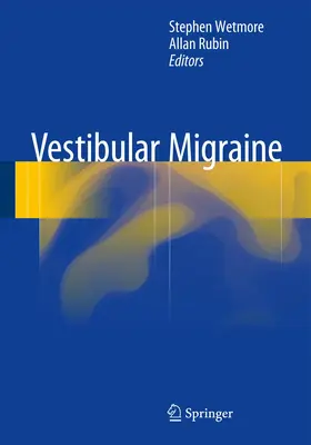 Wetmore / Rubin |  Vestibular Migraine | Buch |  Sack Fachmedien