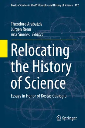 Arabatzis / Simões / Renn | Relocating the History of Science | Buch | 978-3-319-14552-5 | www.sack.de