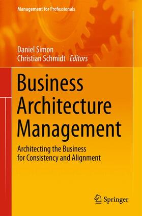 Schmidt / Simon | Business Architecture Management | Buch | 978-3-319-14570-9 | sack.de