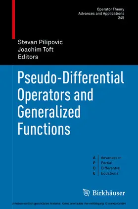 Pilipovic / Pilipovic / Toft | Pseudo-Differential Operators and Generalized Functions | E-Book | sack.de