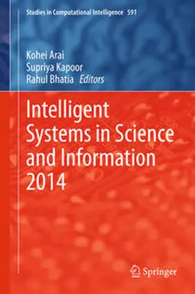 Arai / Kapoor / Bhatia |  Intelligent Systems in Science and Information 2014 | Buch |  Sack Fachmedien