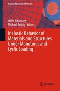 Brünig / Altenbach |  Inelastic Behavior of Materials and Structures Under Monotonic and Cyclic Loading | Buch |  Sack Fachmedien