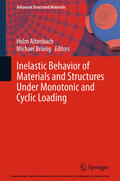 Altenbach / Brünig |  Inelastic Behavior of Materials and Structures Under Monotonic and Cyclic Loading | eBook | Sack Fachmedien
