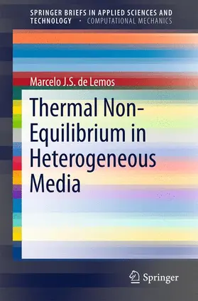 de Lemos | Thermal Non-Equilibrium in Heterogeneous Media | Buch | 978-3-319-14665-2 | www.sack.de