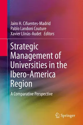 Cifuentes-Madrid / Llinàs-Audet / Landoni Couture |  Strategic Management of Universities in the Ibero-America Region | Buch |  Sack Fachmedien