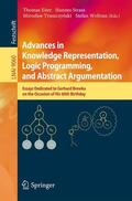 Eiter / Woltran / Strass |  Advances in Knowledge Representation, Logic Programming, and Abstract Argumentation | Buch |  Sack Fachmedien