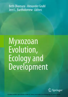 Okamura / Gruhl / Bartholomew | Myxozoan Evolution, Ecology and Development | E-Book | sack.de
