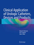 Newman / Rovner / Wein |  Clinical Application of Urologic Catheters, Devices and Products | eBook | Sack Fachmedien