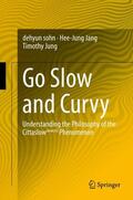 sohn / Jung / Jang |  Go Slow and Curvy | Buch |  Sack Fachmedien