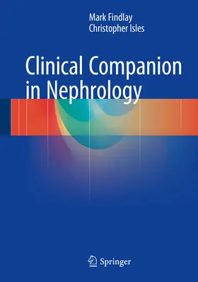 Findlay / Isles |  Clinical Companion in Nephrology | eBook | Sack Fachmedien