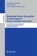 Schwenker / Scherer / Morency |  Multimodal Pattern Recognition of Social Signals | Buch |  Sack Fachmedien