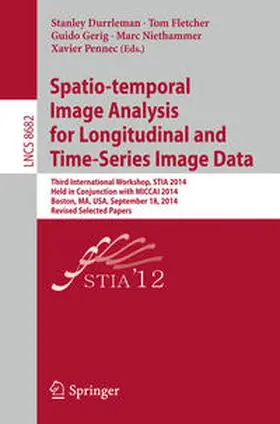 Durrleman / Fletcher / Gerig | Spatio-temporal Image Analysis for Longitudinal and Time-Series Image Data | E-Book | sack.de