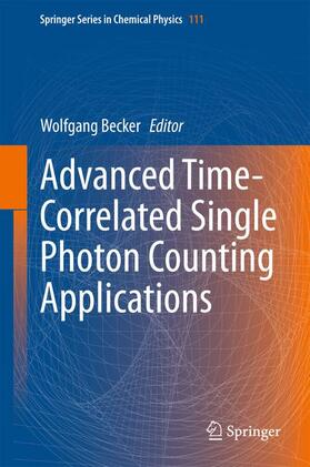Becker | Advanced Time-Correlated Single Photon Counting Applications | Buch | 978-3-319-14928-8 | sack.de