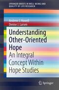 Larsen / Howell |  Understanding Other-Oriented Hope | Buch |  Sack Fachmedien