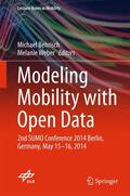 Weber / Behrisch |  Modeling Mobility with Open Data | Buch |  Sack Fachmedien