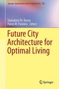 Rassia / Pardalos |  Future City Architecture for Optimal Living | Buch |  Sack Fachmedien