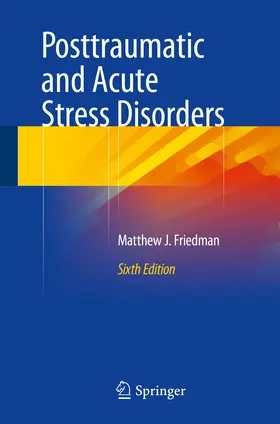 Friedman |  Posttraumatic and Acute Stress Disorders | eBook | Sack Fachmedien